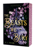 The Beasts We Bury (Stenciled Edges)